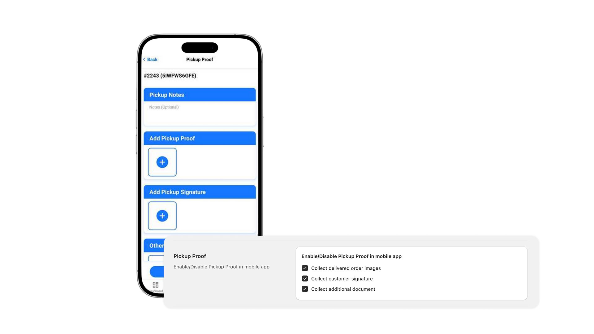 The driver app Pickup Proof screen with pickup notes, photo and signature, next to the setting that turns pickup proof on